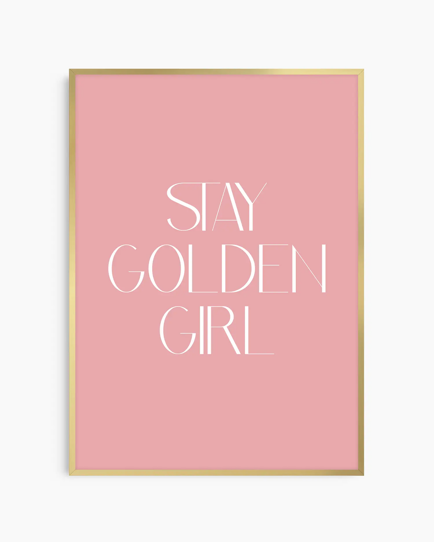 Nursery poster with 'Stay Golden Girl' text on a pink background framed in a gold frame