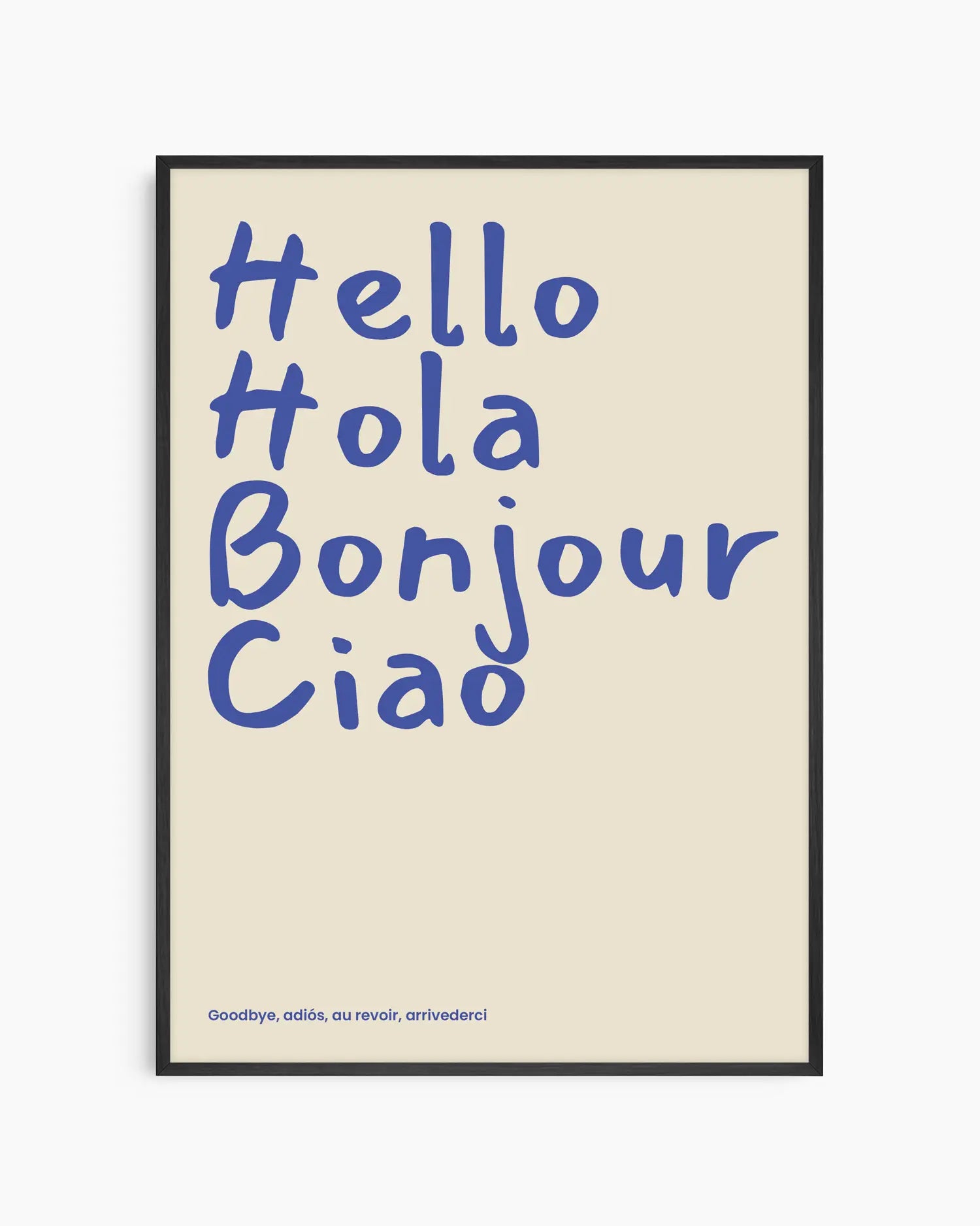 Framed poster with 'Hello Hola Bonjour Ciao' text in blue on a beige background