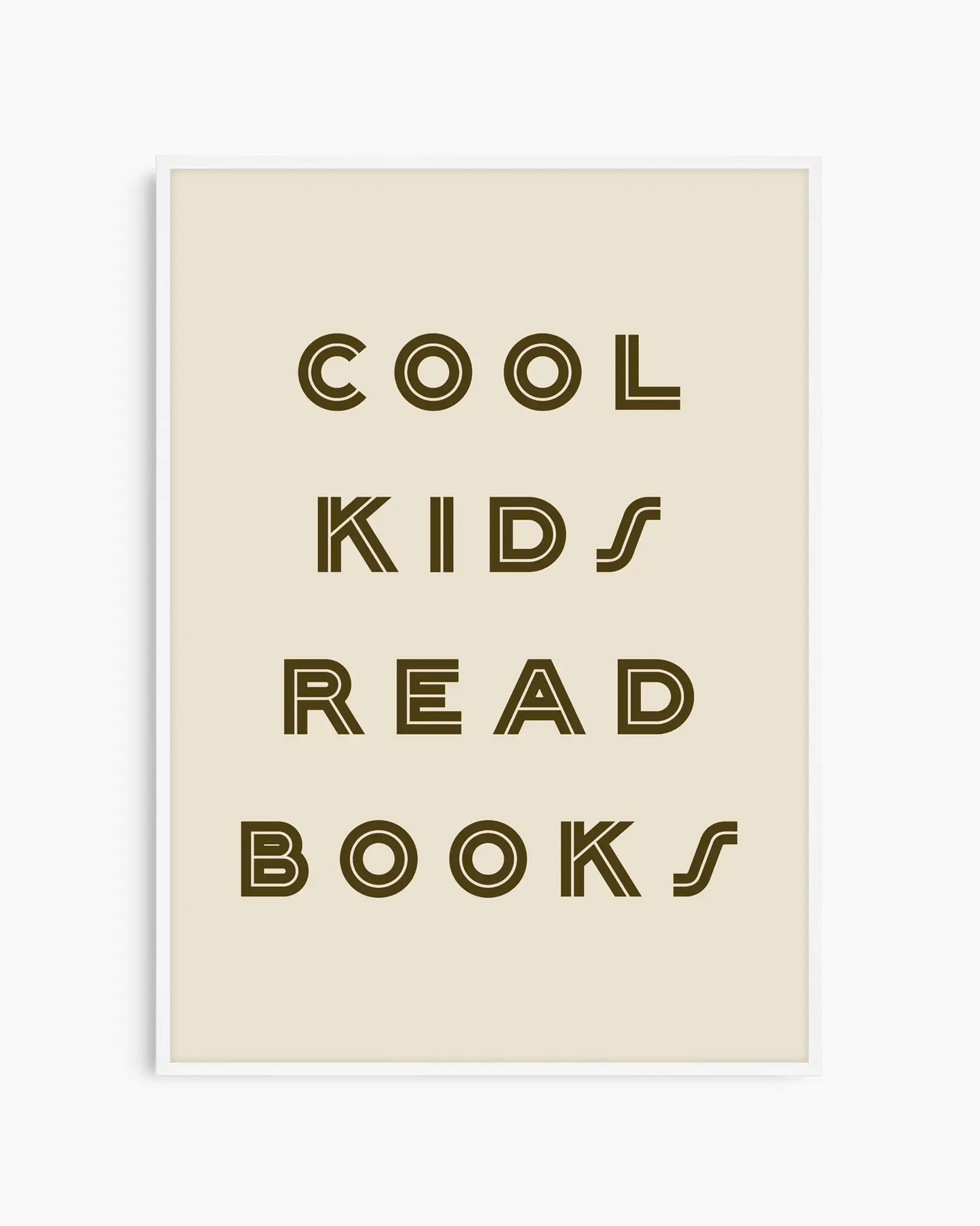 Beige nursery poster with 'Cool kids read books' text on a white background. White frame.
