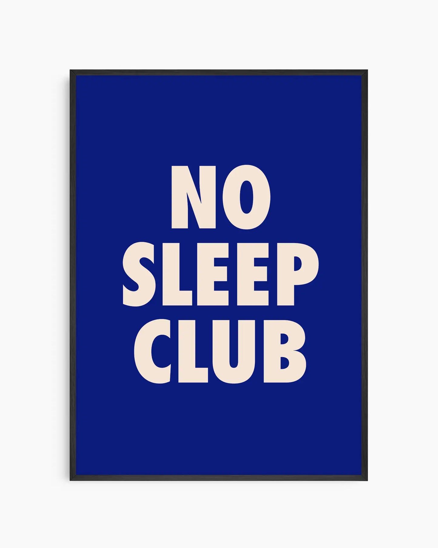 Nursery poster with text 'NO SLEEP CLUB' printed on a blue background. Black frame.