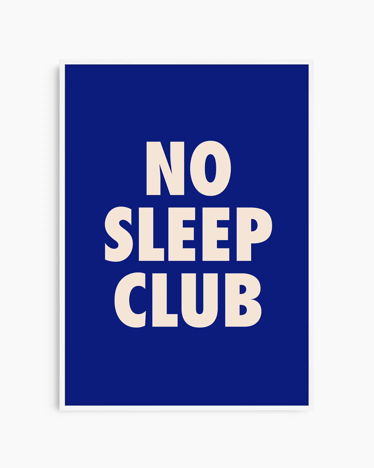 Nursery poster with text 'NO SLEEP CLUB' printed on a blue background. White frame.