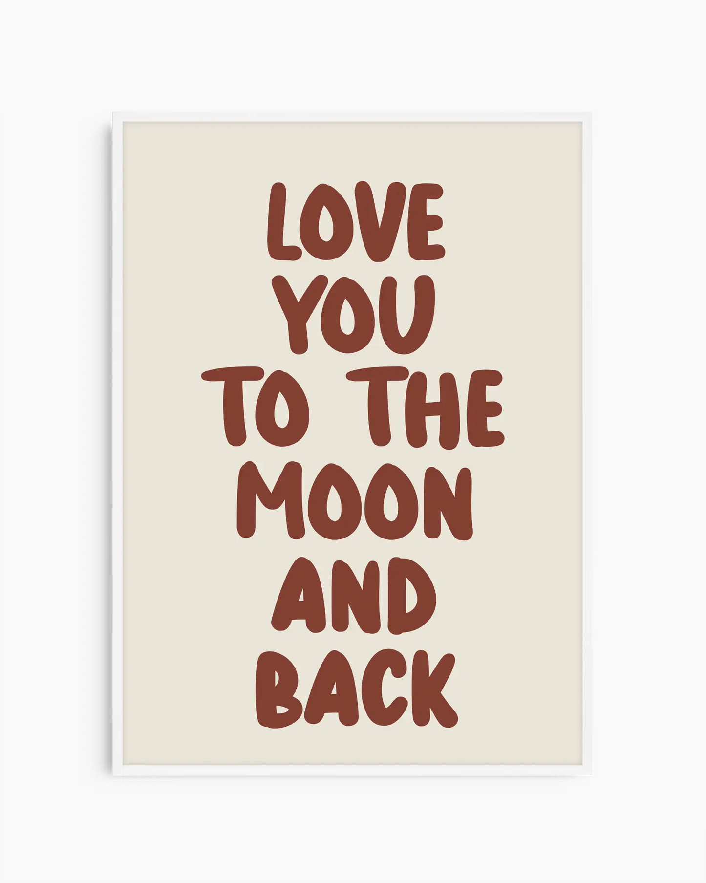 Love You To The Moon And Back Poster