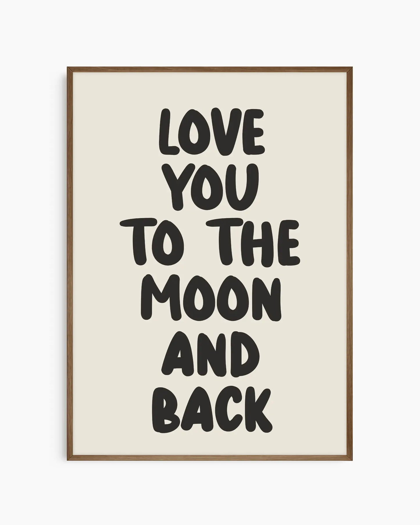 Love You To The Moon And Back Poster