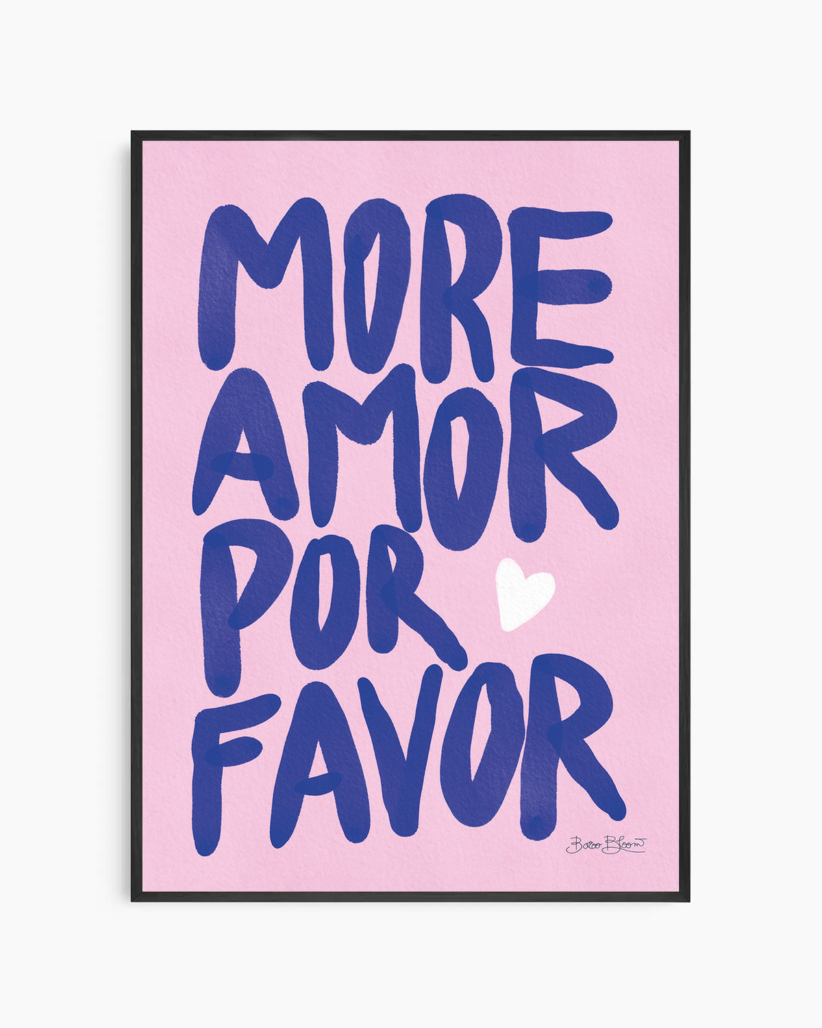 More Amor Por Favor Roze Poster