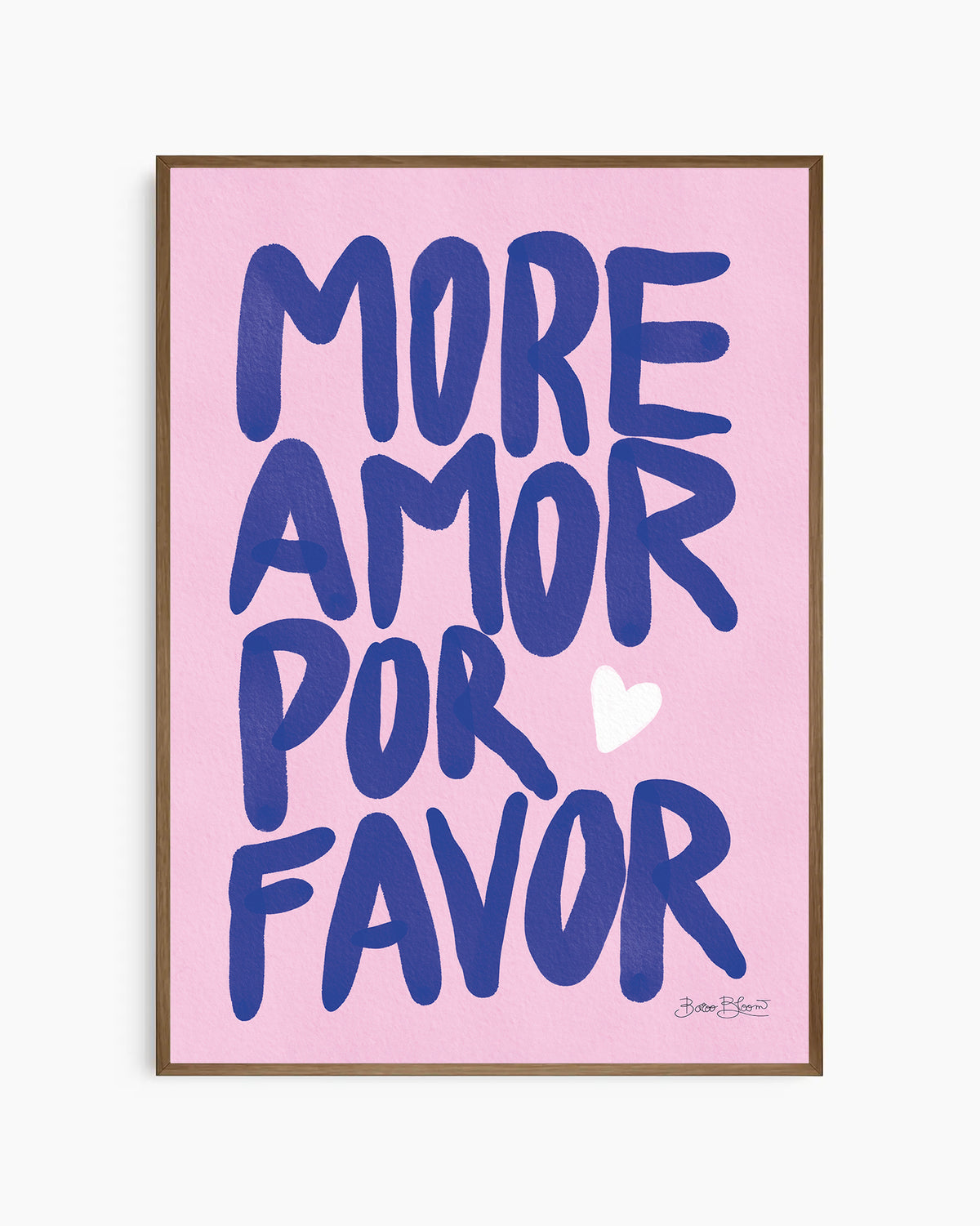 More Amor Por Favor Roze Poster