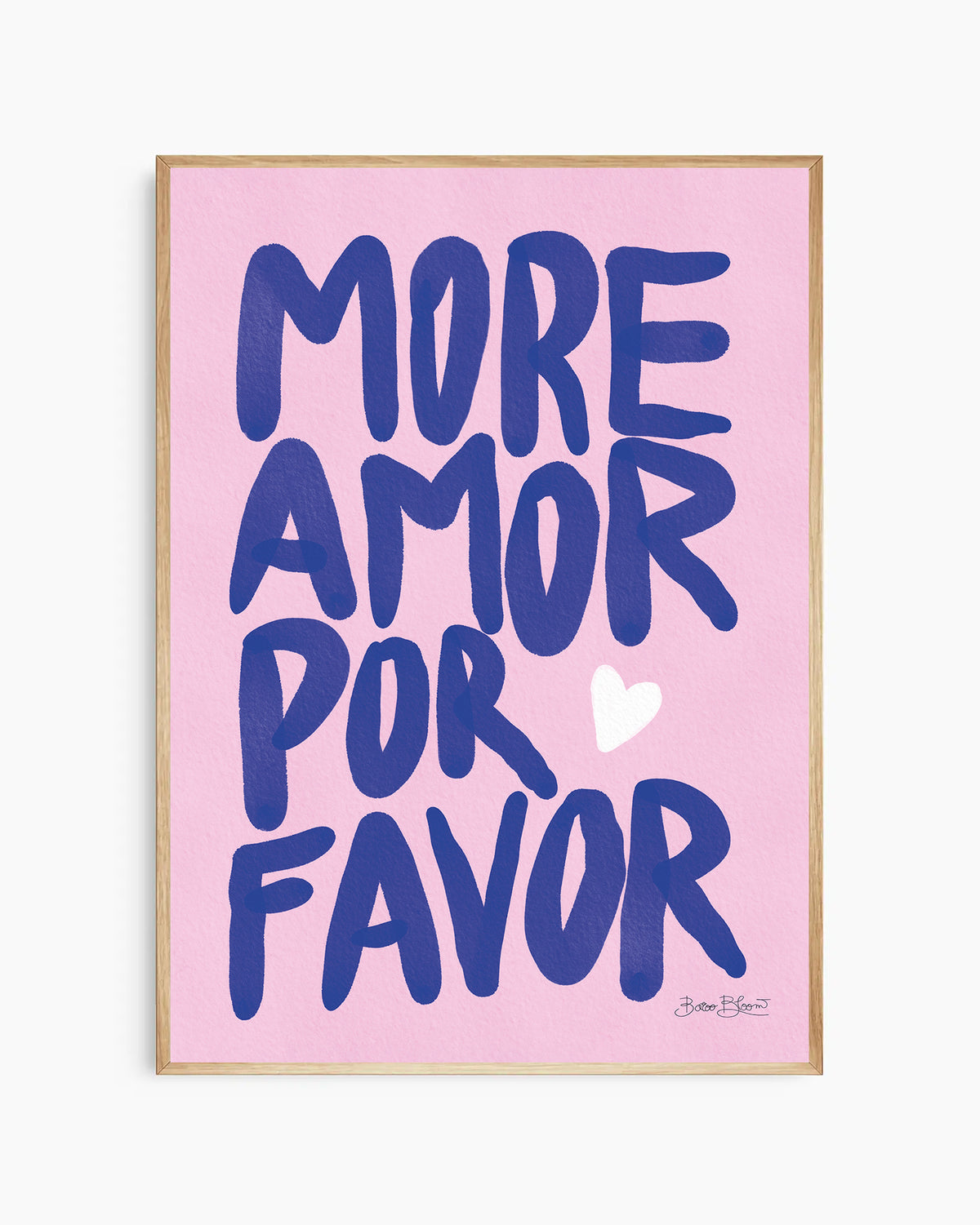 More Amor Por Favor Roze Poster